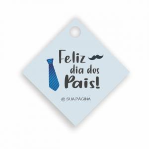Tag Dia dos Pais Couche 210gr 4x4cm Impressão frente  Corte Reto - 1 furo 6mm 8 Opções de Arte