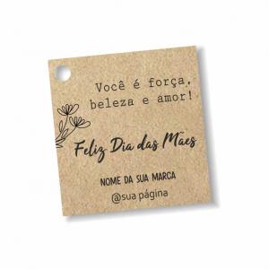 Tag dia das Mães Kraft 180gr 5x5cm Impressão frente  Corte Reto - 1 furo 6mm 2 artes disponíveis